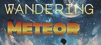 Wandering Meteor